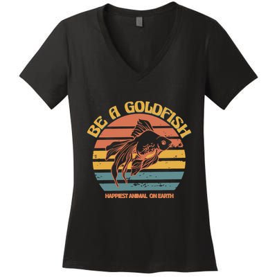 Goldfish Happiest Animal On Earth Women's V-Neck T-Shirt