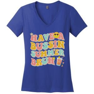 Groovy Have A Bussin Summer Bruh Teachers Party School Gift Women's V-Neck T-Shirt