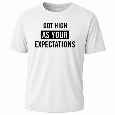 Got High As Your Expectations Cooling Performance Crew T-Shirt