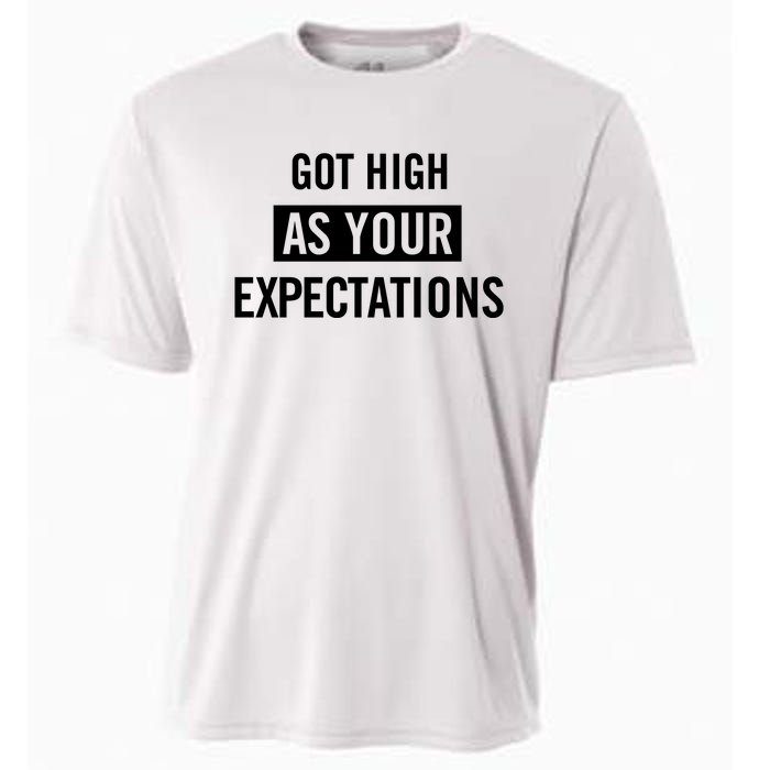 Got High As Your Expectations Cooling Performance Crew T-Shirt