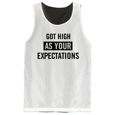 Got High As Your Expectations Mesh Reversible Basketball Jersey Tank