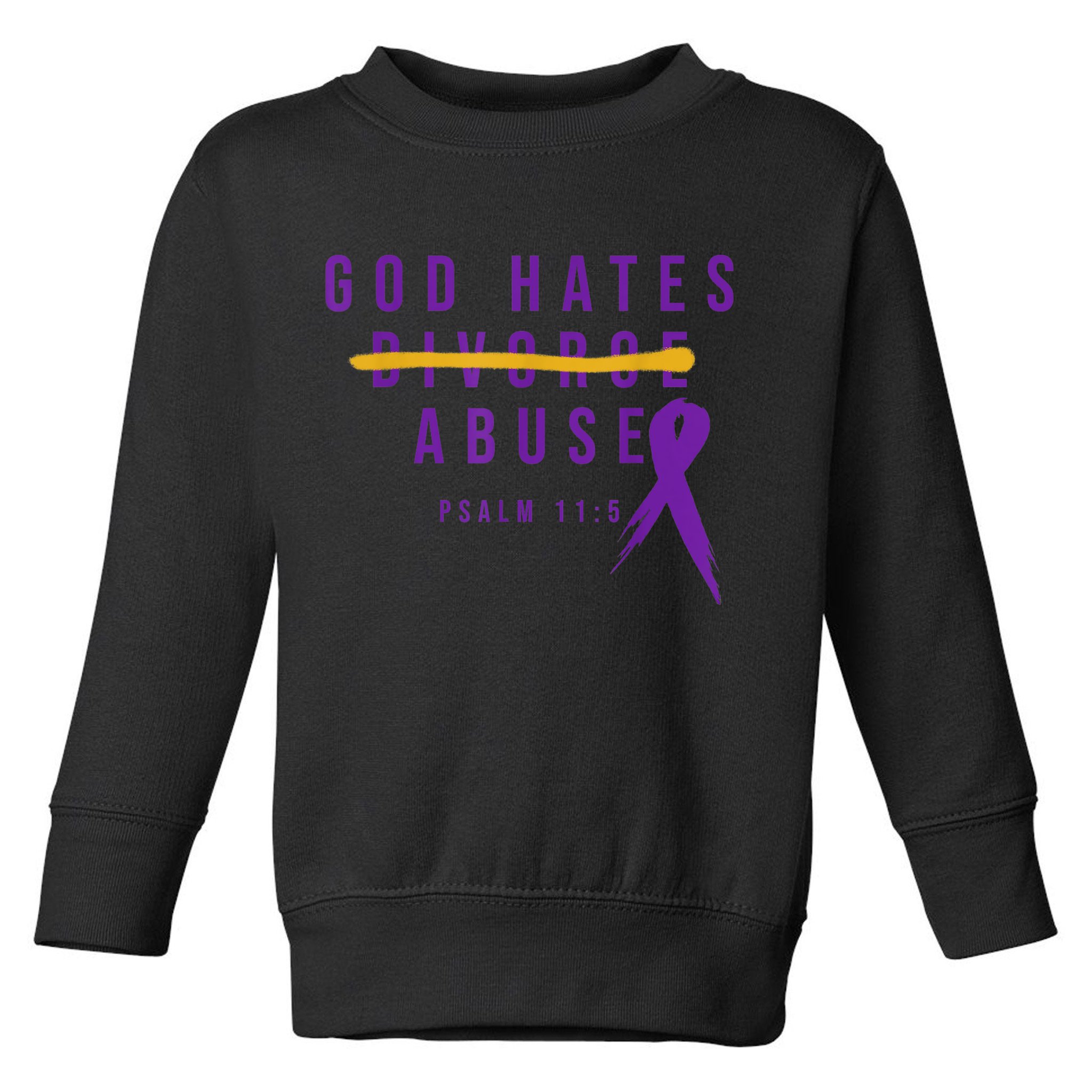 God Hates Abuse Toddler Sweatshirt
