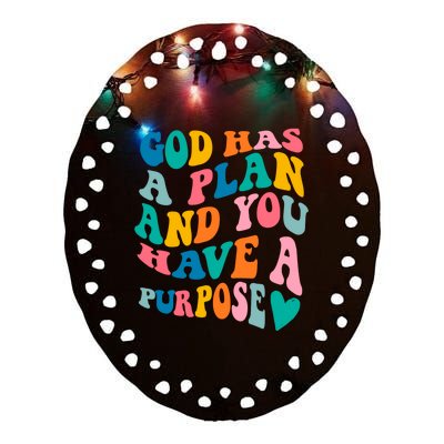 God Has A Plan And You Have A Purpose, Preppy Bible Verse Ceramic Oval Ornament