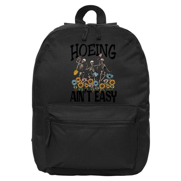 Garden Hoeing AinT Easy 16 in Basic Backpack