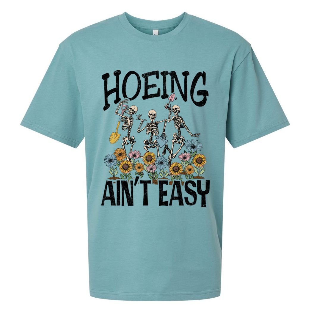 Garden Hoeing AinT Easy Sueded Cloud Jersey T-Shirt