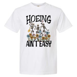 Garden Hoeing AinT Easy Garment-Dyed Heavyweight T-Shirt