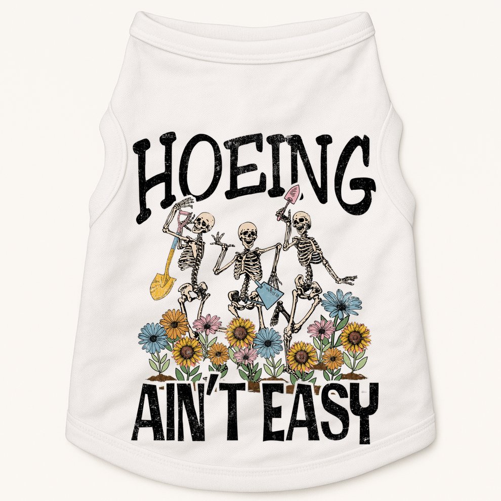 Garden Hoeing AinT Easy Doggie Tank