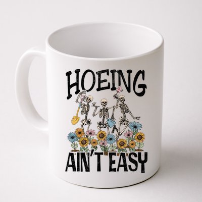 Garden Hoeing AinT Easy Mug