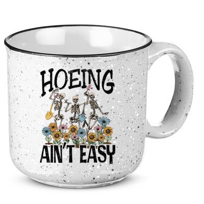 Garden Hoeing AinT Easy 15oz Campfire Ceramic Mug