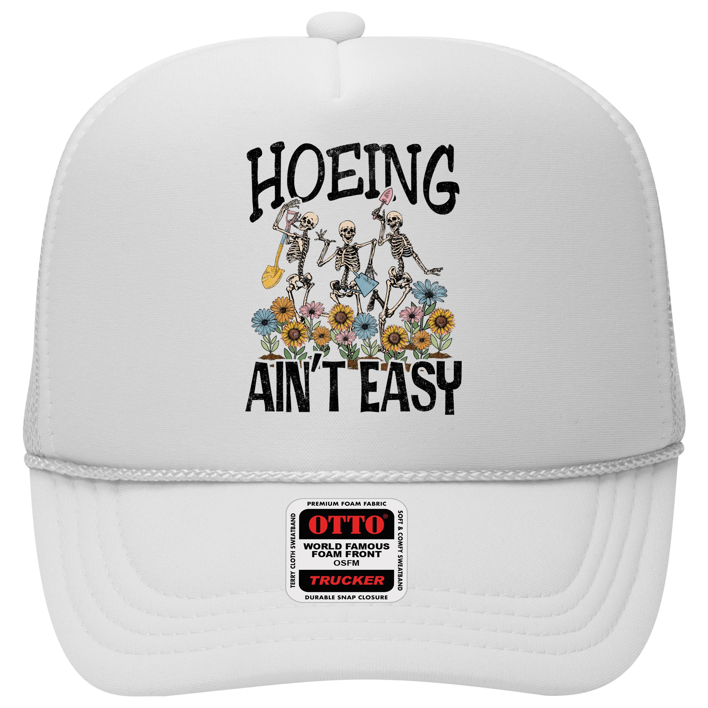 Garden Hoeing AinT Easy Hat