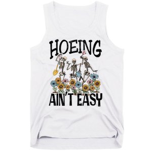 Garden Hoeing AinT Easy Tank Top