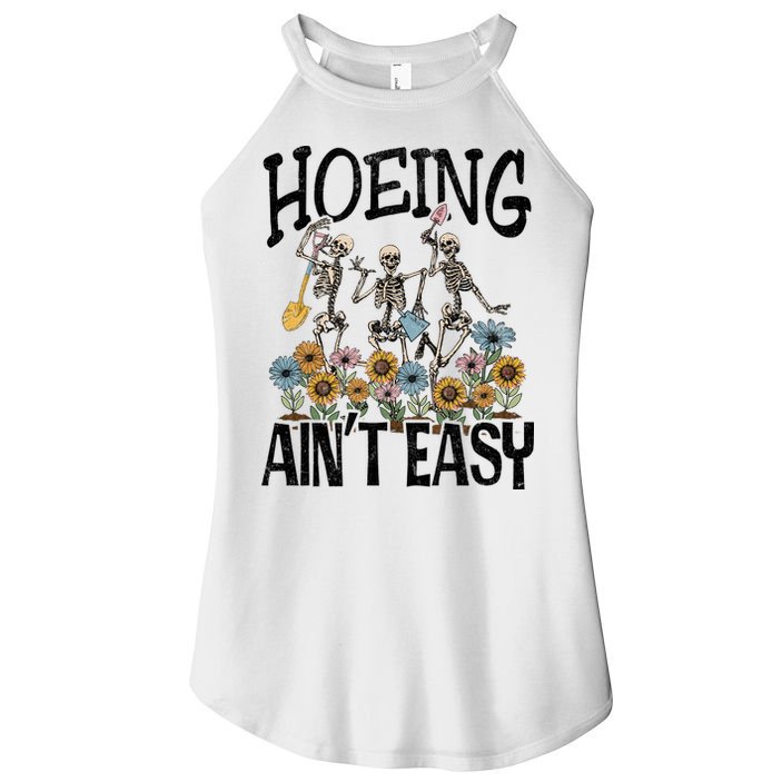 Garden Hoeing AinT Easy Women's Perfect Tri Rocker Tank