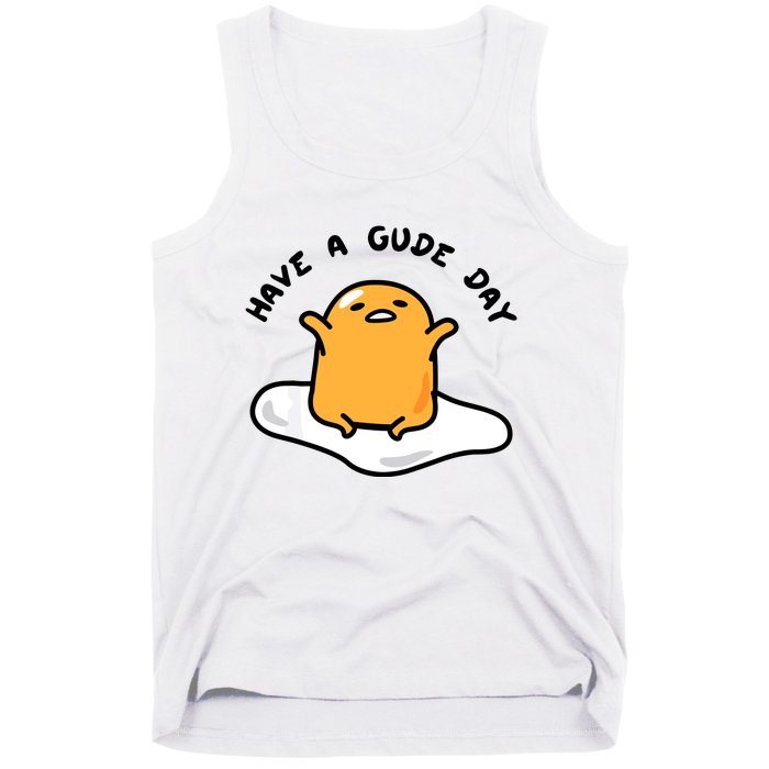 Gudetama Have A Gude Day Good Day Tank Top