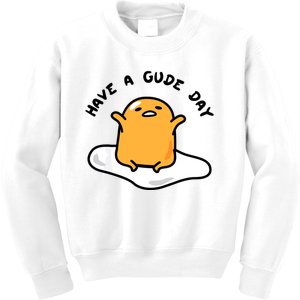 Gudetama Have A Gude Day Good Day Kids Sweatshirt