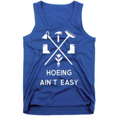 Garden Hoeing Ain't Easy Tank Top