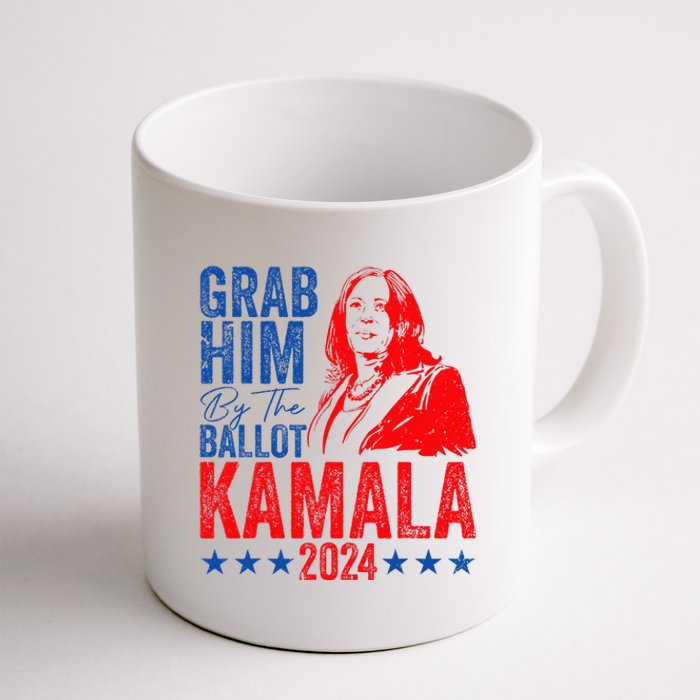 Grab Him By The Ballot Kamala 2024 Coffee Mug