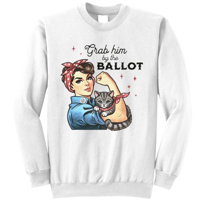 Grab Him By The Ballot Childless Cat Lady Election 2024 Sweatshirt