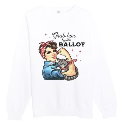 Grab Him By The Ballot Childless Cat Lady Election 2024 Premium Crewneck Sweatshirt