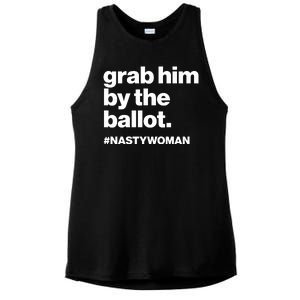 Grab Him By The Ballot #Nastywoman Ladies PosiCharge Tri-Blend Wicking Tank