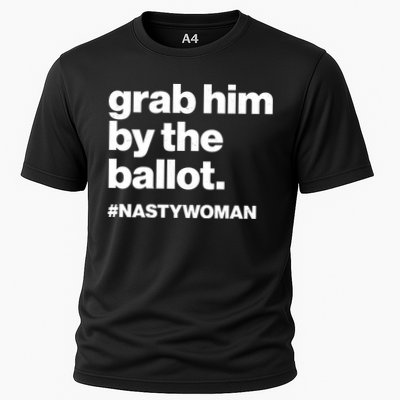 Grab Him By The Ballot #Nastywoman Performance Shirt