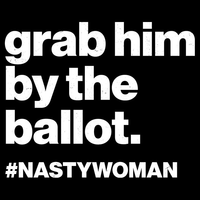 Grab Him By The Ballot #Nastywoman Tall T-Shirt