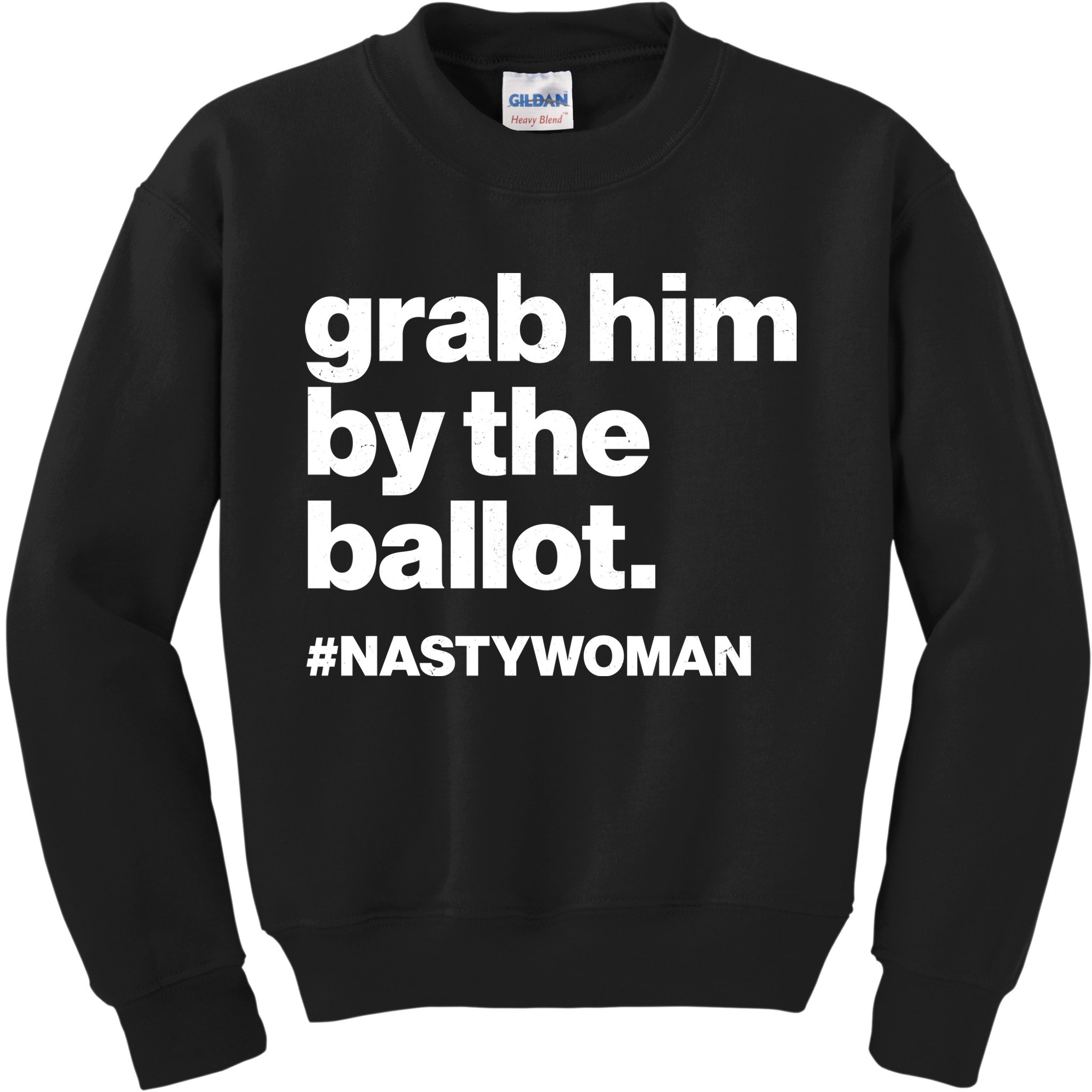 Grab Him By The Ballot #Nastywoman Kids Sweatshirt