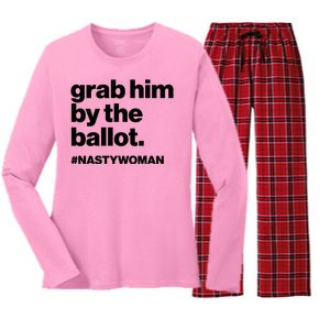 Grab Him By The Ballot #Nastywoman Women's Long Sleeve Flannel Pajama Set 