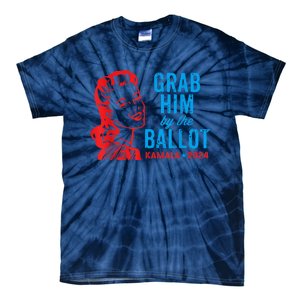 Grab Him By The Ballot Kamala 2024 Funny Harris Election Tie-Dye T-Shirt