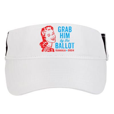 Grab Him By The Ballot Kamala 2024 Funny Harris Election Adult Drive Performance Visor