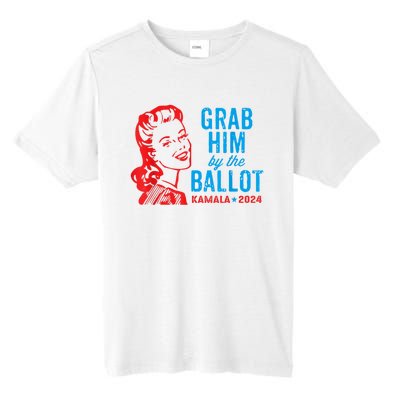 Grab Him By The Ballot Kamala 2024 Funny Harris Election Tall Fusion ChromaSoft Performance T-Shirt