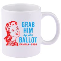 Grab Him By The Ballot Kamala 2024 Funny Harris Election 11oz C Handle Ceramic Mug