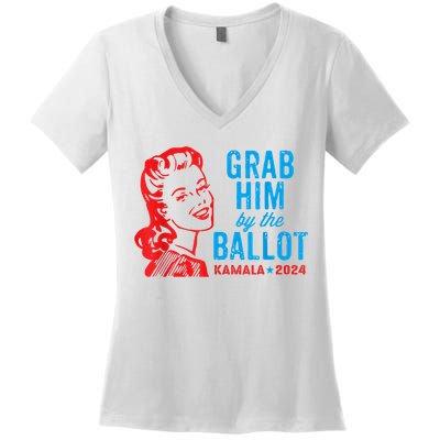 Grab Him By The Ballot Kamala 2024 Funny Harris Election Women's V-Neck T-Shirt
