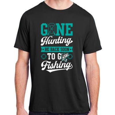 Gone Hunting Be Back Soon To Go Fishing Bass Essential Idea Gift Adult ChromaSoft Performance T-Shirt