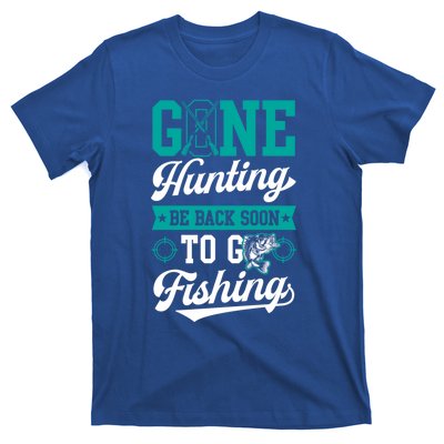 Gone Hunting Be Back Soon To Go Fishing Bass Essential Idea Gift T-Shirt