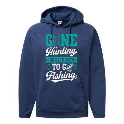 Gone Hunting Be Back Soon To Go Fishing Bass Essential Idea Gift Performance Fleece Hoodie