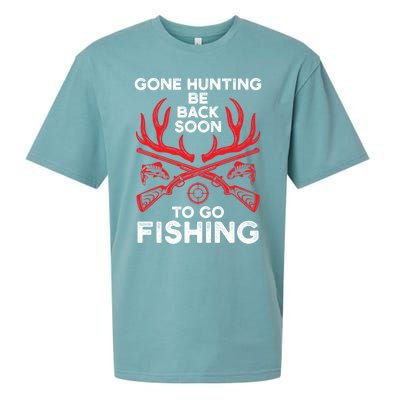 Gone Hunting Be Back Soon To Go Fishing Funny Fishing Lover Gift Sueded Cloud Jersey T-Shirt