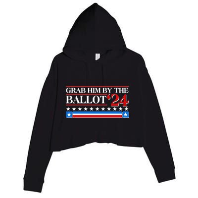 Grab Him By The Ballot 2024 Crop Fleece Hoodie