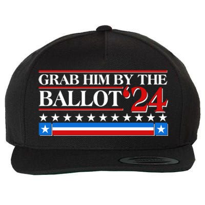 Grab Him By The Ballot 2024 Wool Snapback Cap