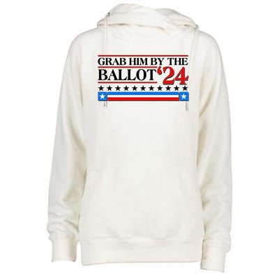 Grab Him By The Ballot 2024 Womens Funnel Neck Pullover Hood