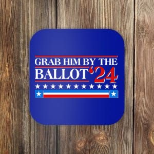 Grab Him By The Ballot 2024 Coaster