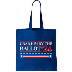 Grab Him By The Ballot 2024 Tote Bag