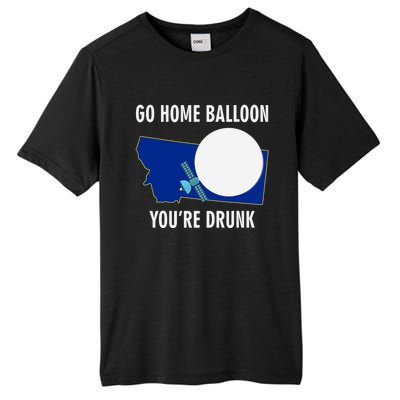 Go Home Balloon You're Drunk Funny Chinese Spy Balloon Tall Fusion ChromaSoft Performance T-Shirt