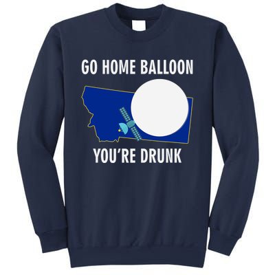 Go Home Balloon You're Drunk Funny Chinese Spy Balloon Sweatshirt