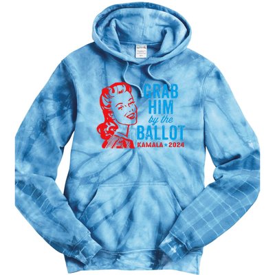 Grab Him By The Ballot Kamala 2024 Funny Harris Election Tie Dye Hoodie