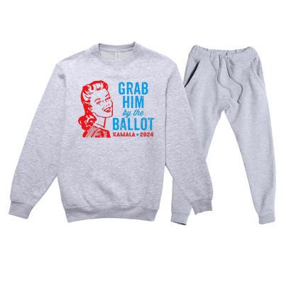 Grab Him By The Ballot Kamala 2024 Funny Harris Election Premium Crewneck Sweatsuit Set