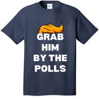 Grab Him By The Polls Trump 2024 In Prison Anti Trump 2024 T-Shirt