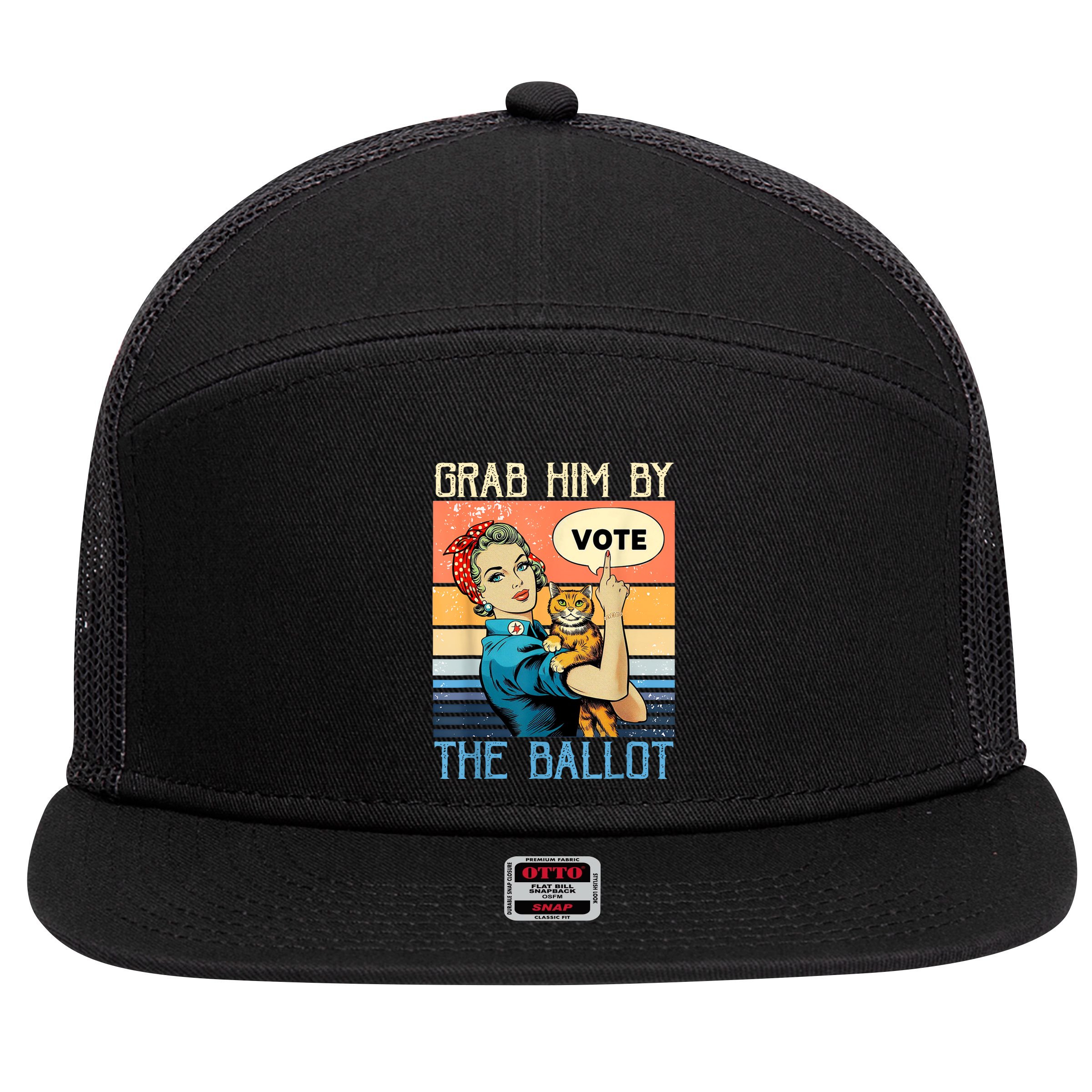 Grab Him By The Ballot Funny Election Vote 7 Panel Mesh Trucker Snapback Hat