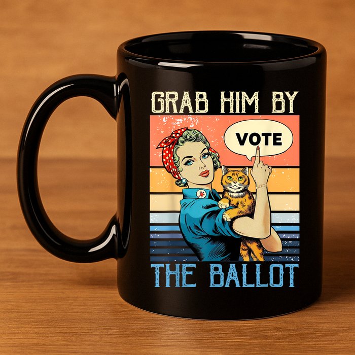 Grab Him By The Ballot Funny Election Vote 11oz C Handle Ceramic Mug