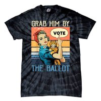 Grab Him By The Ballot Funny Election Vote Tie-Dye T-Shirt