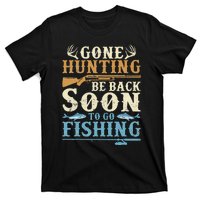 Gone Hunting Be Back Soon To Go Fishing Hunter Season T-Shirt